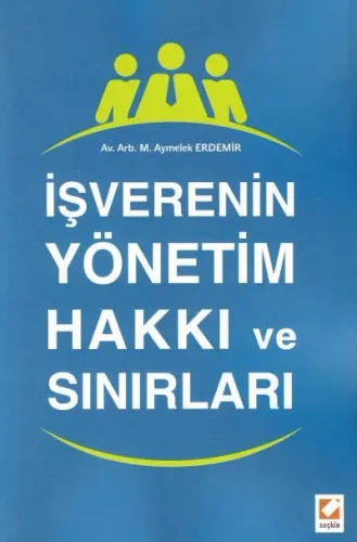 İşverenin Yönetim Hakkı ve Sınırları