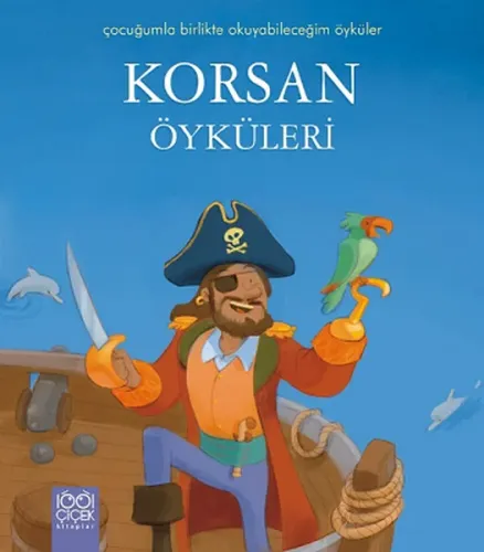Korsan Öyküleri; Çocuğumla Birlikte Okuyabileceğim Öyküler Dizisi