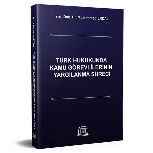 Türk Hukukunda Kamu Görevlilerinin Yargılanma Süreci