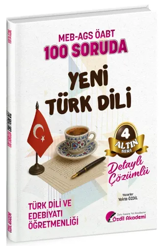 Özdil Akademi ÖABT MEB-AGS Türk Dili ve Edebiyatı Öğretmenliği 100 Sor