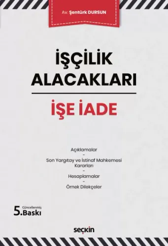 İşçilik Alacakları – İşe İade