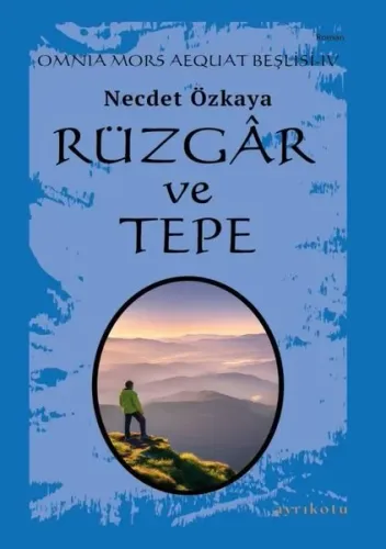 Rüzgâr ve Tepe