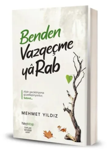 Benden Vazgeçme Ya Rab!