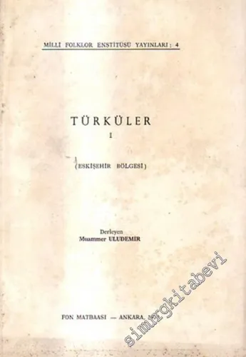 Türküler 1: Eskişehir Bölgesi -