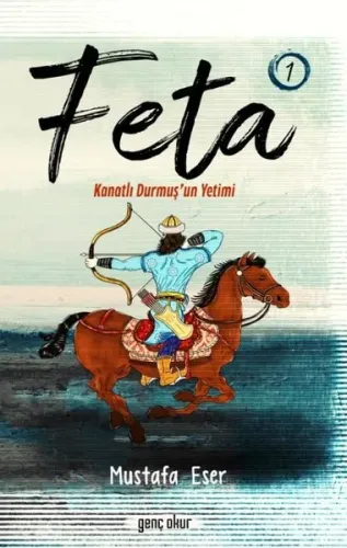 Feta; Kanatlı Durmuş'un Yetimi