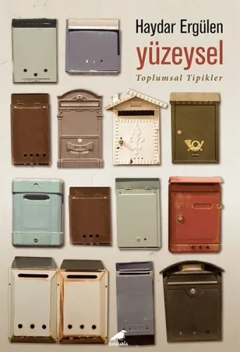 Yüzeysel;Toplumsal Tipikler
