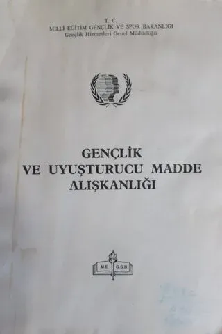 Gençlik ve Uyuşturucu Madde Alışkanlığı
