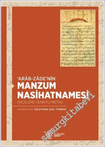 Arab-zade'nin Manzum Nasihatnamesi (İnceleme - Tenkitli Metin) -         2023