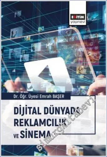 Dijital Dünyada Reklamcılık ve Sinema -         2023