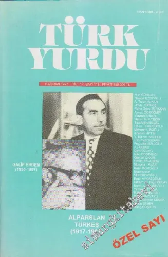 Türk Yurdu Dergisi: Alparslan Türkeş Özel Sayısı - Sayı: 118  17    Haziran