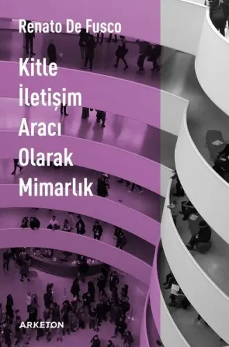 Kitle İletişim Aracı Olarak Mimarlık