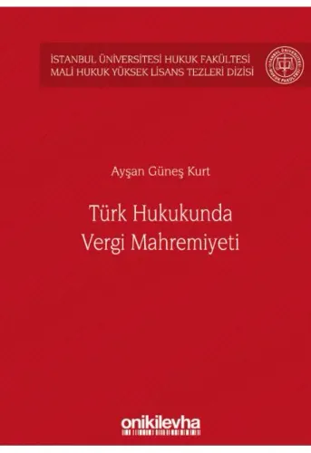 Türk Hukukunda Vergi Mahremiyeti
