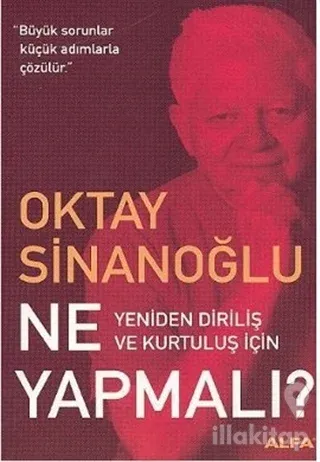 Ne Yapmalı? Yeniden Diriliş ve Kurtuluş İçin