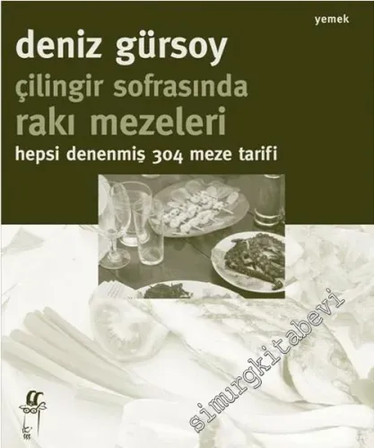 Çilingir Sofrasında Rakı Mezeleri -         2017