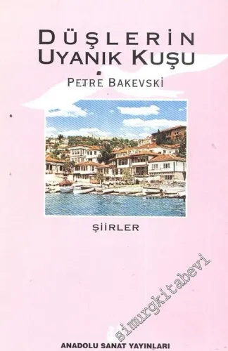 Düşlerin Uyanık Kuşu -