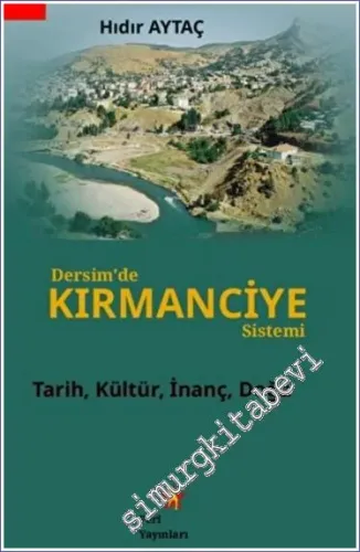Dersim'de Kırmanciye Sistemi -        2022