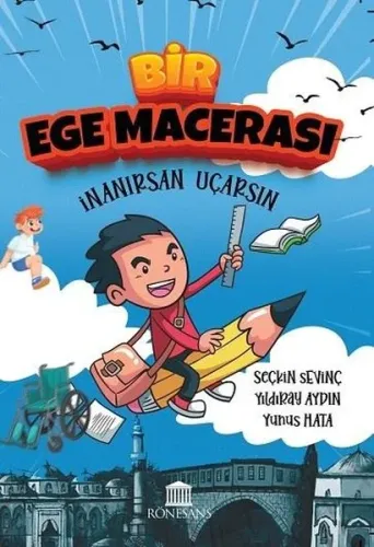 Bir Ege Macerası İnanırsan Uçarsın