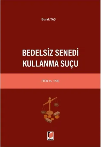 Bedelsiz Senedi Kullanma Suçu