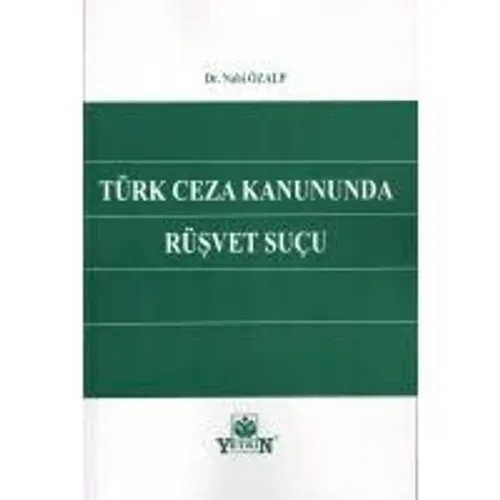 Türk Ceza Kanununda Rüşvet Suçu