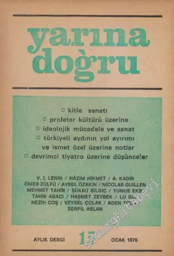 Yarına Doğru Aylık Kültür ve Sanat Dergisi - Sayı: 15      Ocak