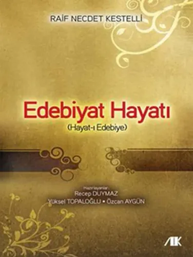 Edebiyat Hayatı; Raif Necdet Kestelli
