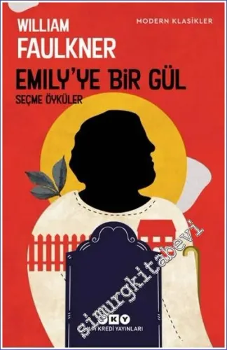 Emily'ye Bir Gül - Seçme Öyküler -         2023