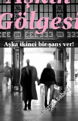 Aşkın Gölgesi -