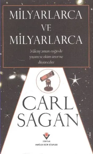 Milyarlarca ve Milyarlarca; Milenyumun Eşiğinde Yaşam ve Ölüm Üzerine Düşünceler