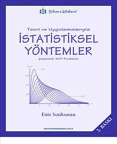 Teori ve Uygulamalarıyla İstatistiksel Yöntemler; Çözümlü 407 Problem