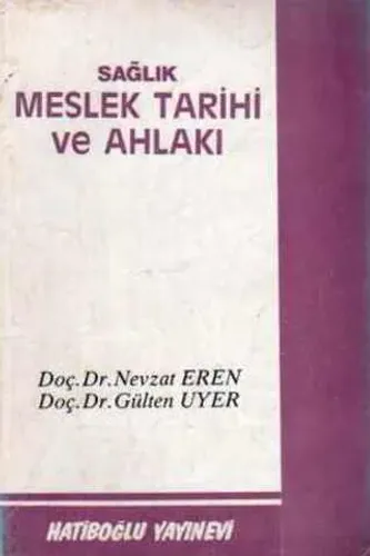 Sağlık Meslek Tarihi ve Ahlakı