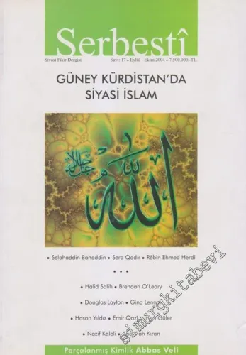 Serbesti Siyasi Fikir Dergisi - Dosya: Güney Kürdistan'da Siyasi İslam - Sayı: 17      Eylül - Ekim 2004