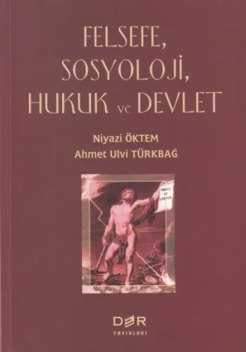Felsefe, Sosyoloji, Hukuk ve Devlet