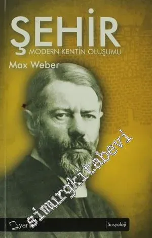 Şehir: Modern Kentin Oluşumu -