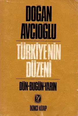 Türkiye'nin Düzeni - Dün Bugün Yarın Cilt : 2