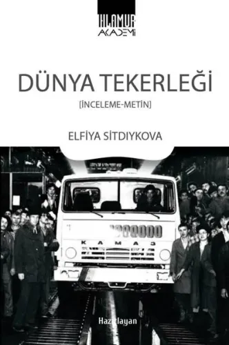 Dünya Tekerliği;(İnceleme-Metin)