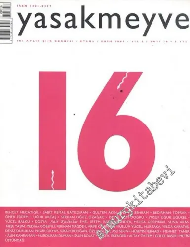 Yasakmeyve: İki Aylık Şiir Dergisi, Dosya: Şair Kadınlar - Sayı: 16; Yıl: 3; Eylül / Ekim 2005