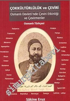 Çokkültürlülük ve Çeviri: Osmanlı Devleti'nde Çeviri Etkinliği ve Çevirmenler -