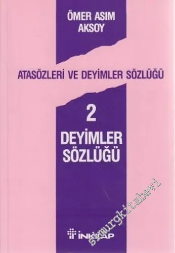 Atasözleri ve Deyimler Sözlüğü Cilt 2: Deyimler Sözlüğü -         2014