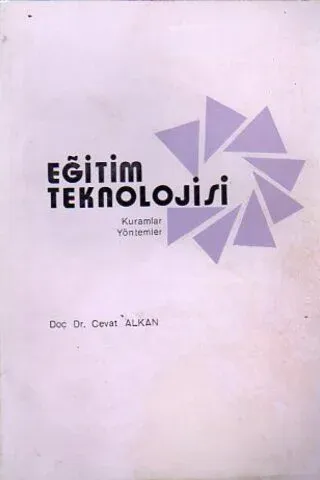 Eğitim Teknolojisi Kuramlar Yöntemler