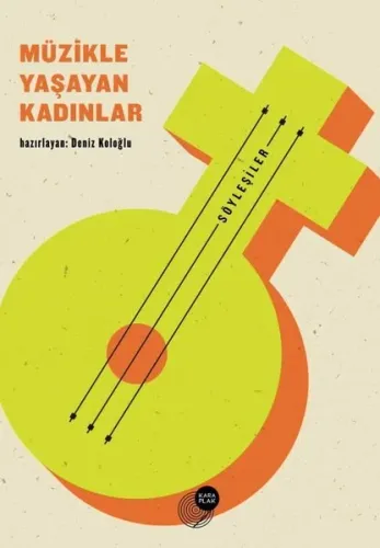 Müzikle Yaşayan Kadınlar - Söyleşiler