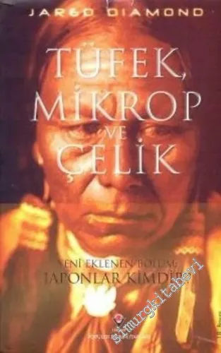 Tüfek Mikrop ve Çelik: İnsan Topluluklarının Yazgıları CİLTLİ -        2013