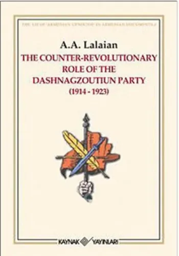 The Counter Revolutionary Role Of The Dashnagzoutiun Party