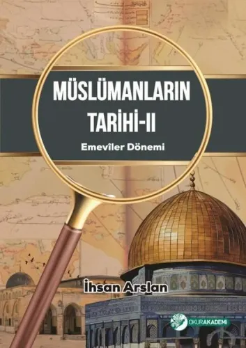 Müslümanların Tarihi II - Emeviler Dönemi