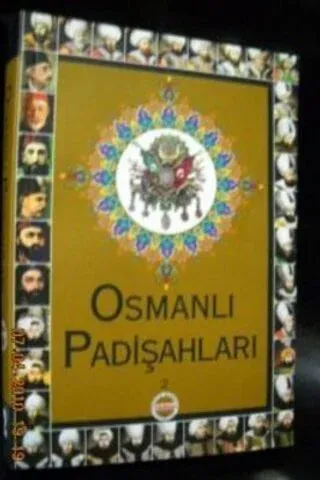 Osmanlı Padişahları Cilt 2
