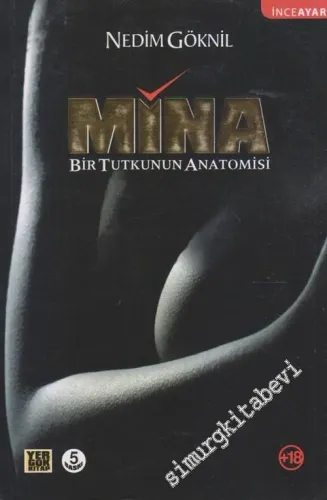 Mina: Bir Tutkunun Anatomisi -        2011