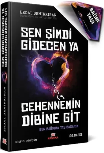 Sen Şimdi Gidecen ya Cehennemin Dibine Git