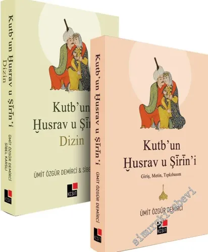 Kutb'un Husrav u Şirin'i (Giriş, Metin, Tıpkıbasım, Dizin) 2 Cilt TAKIM -