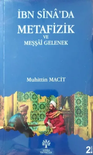 İbn Sina'da Metafizik ve Meşşai Gelenek