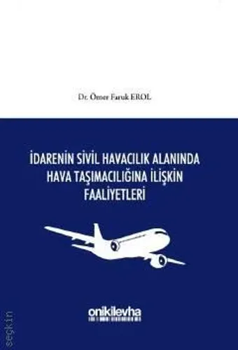 İdarenin Sivil Havacılık Alanında Hava Taşımacılığına İlişkin Faaliyetleri