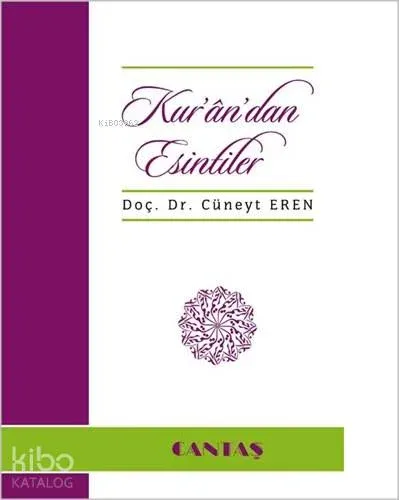 Kur'an'dan Esintiler A. Cüneyt Eren
